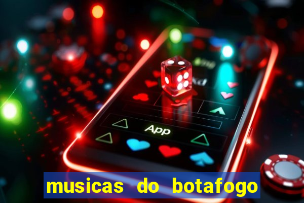 musicas do botafogo para baixar